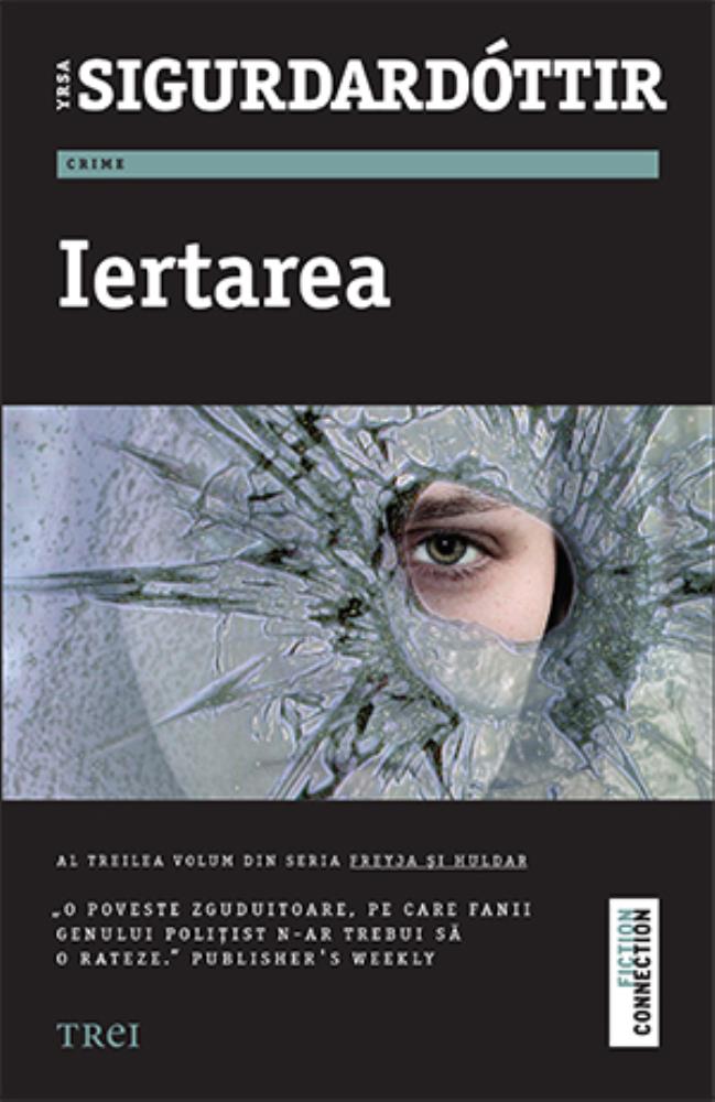 Iertarea - Yrsa Sigurdardóttir