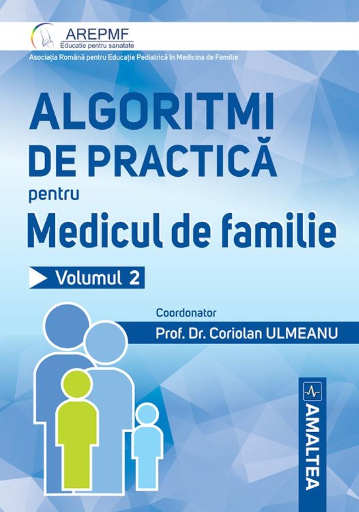 Algoritmi de practica pentru medicul de familie. Vol 2 Amaltea poza bestsellers.ro