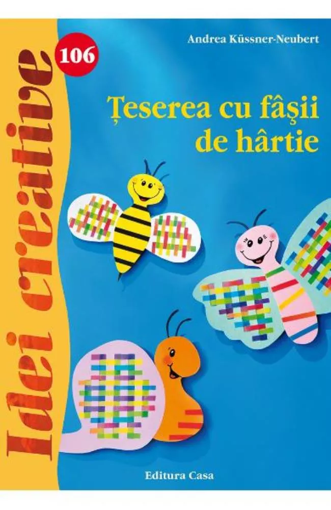 Idei Creative 106 - Teserea Cu Fasii De Gartie - Andrea KussneR-Neubert