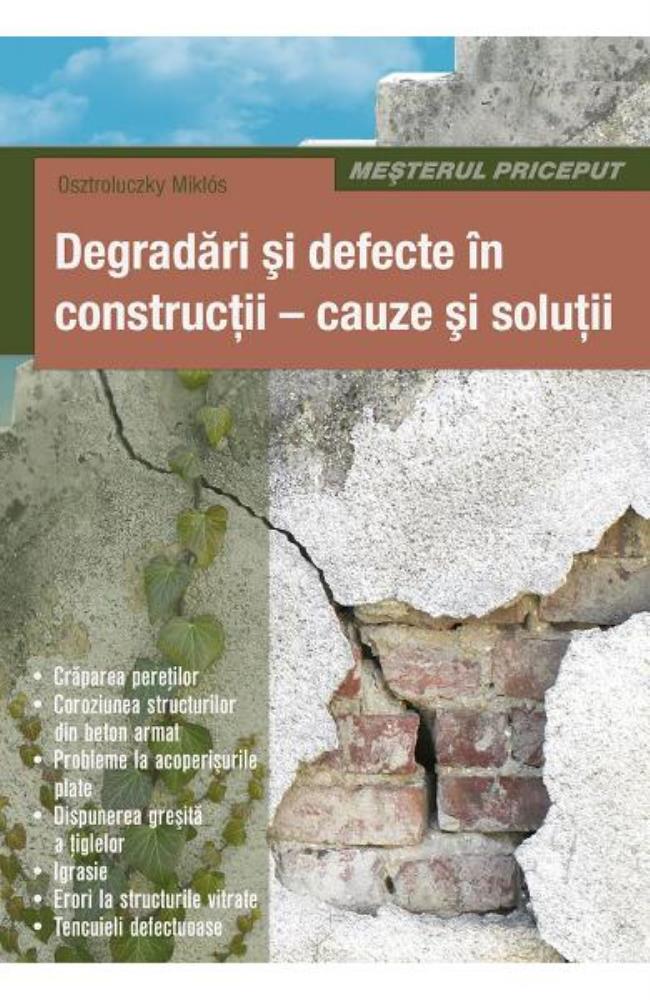 Degradari Si Defecte In Constructii – Cauze Si Solutii Reduceri Mari Aici bookzone.ro Bookzone
