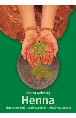 Henna: pictura corporala, vopsirea parului, utilizari terapeutice