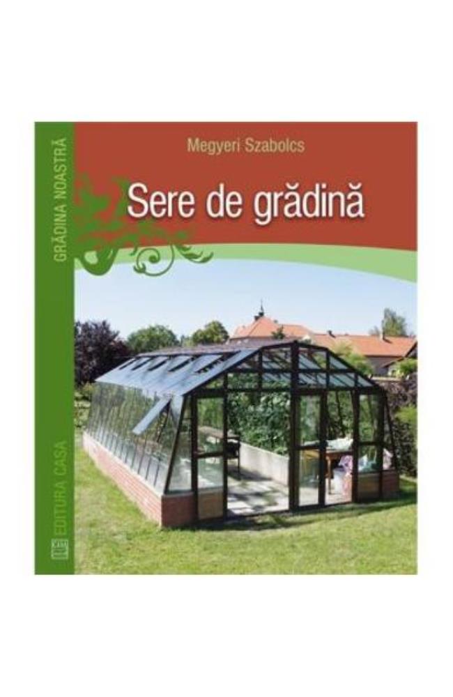 Sere De Gradina bookzone.ro poza bestsellers.ro
