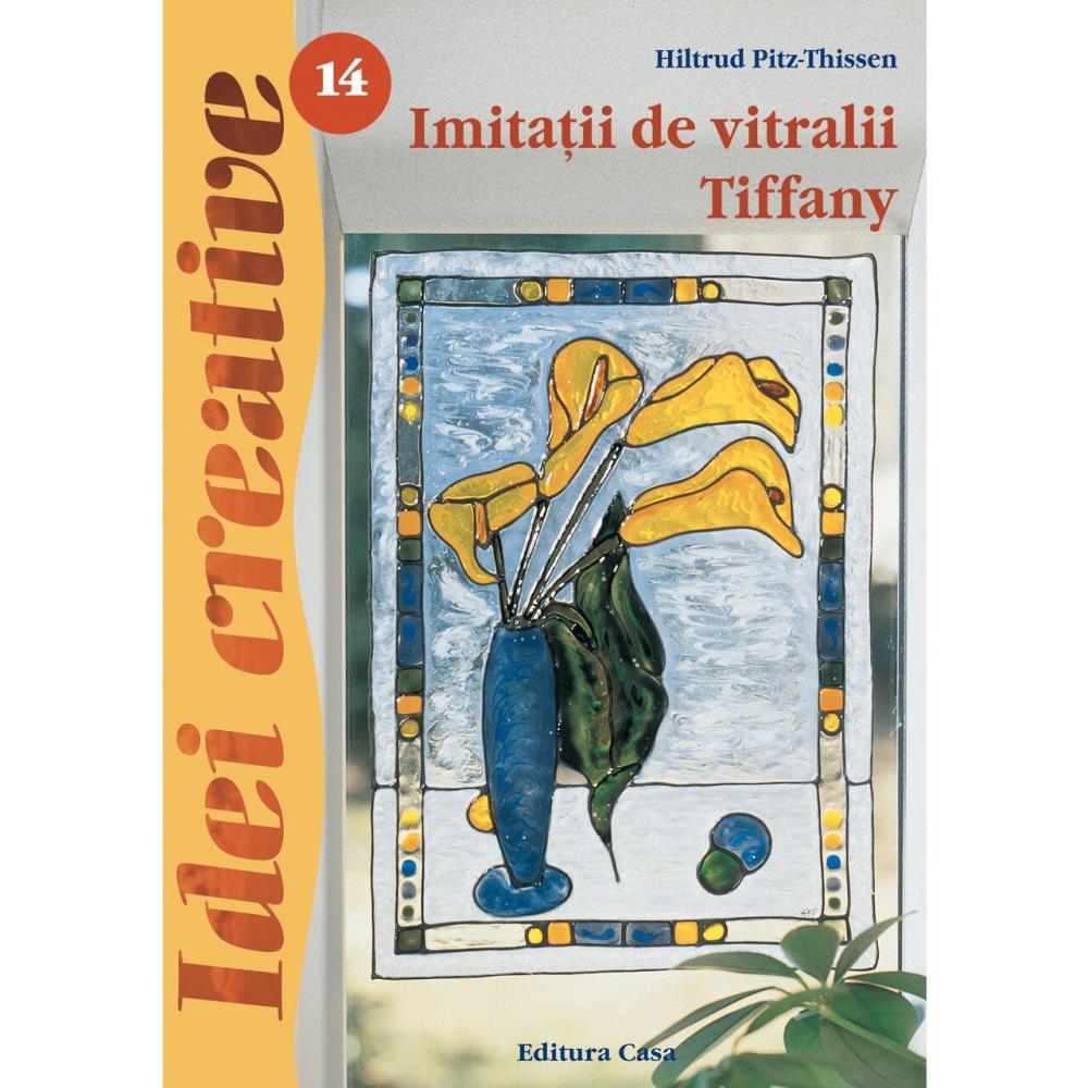 Imitatii de vitralii Tiffany - Ed. a III a - Idei creative 14