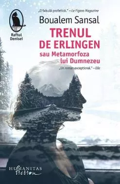 Trenul de Erlingen sau Metamorfoza lui Dumnezeu