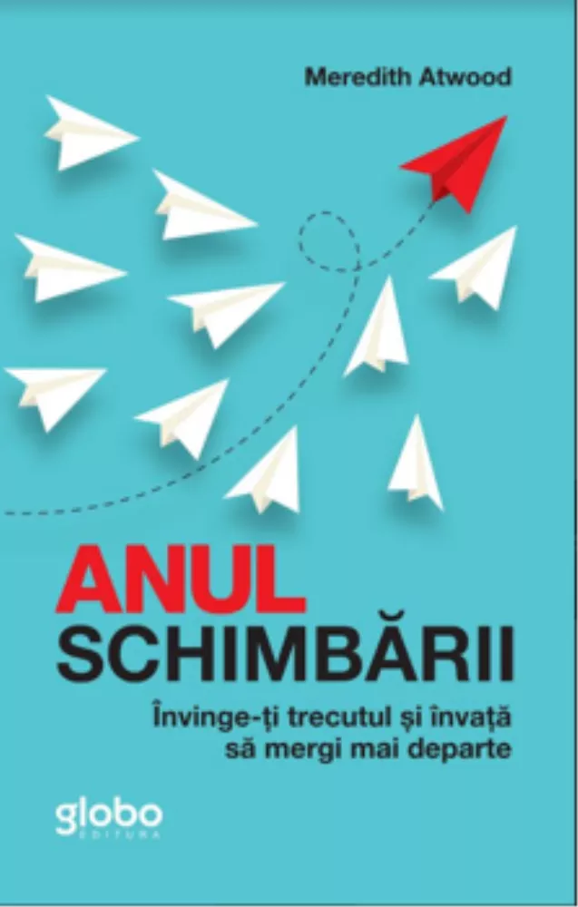 Anul schimbarii. Invinge-ti trecutul si invata sa mergi mai departe