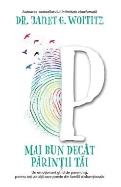 Mai bun decat parintii tai