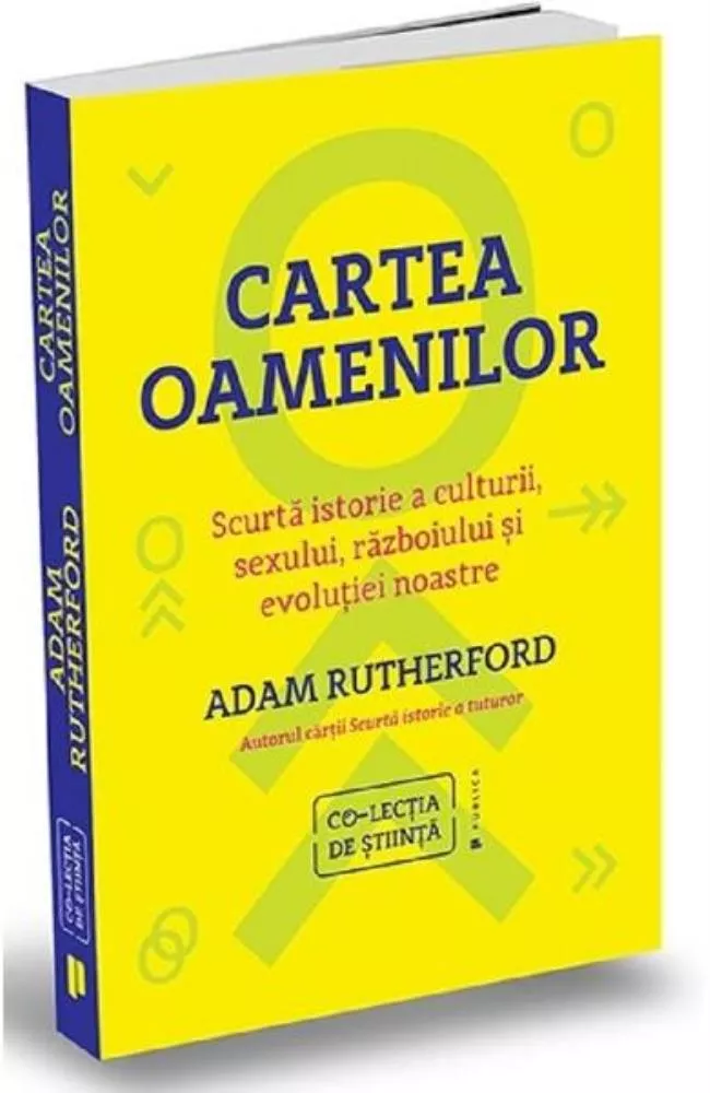 Cartea oamenilor. Scurta istorie a culturii, sexului, razboiului si evolutiei noastre