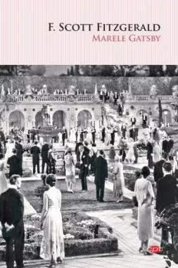 Marele Gatsby. Carte pentru toti