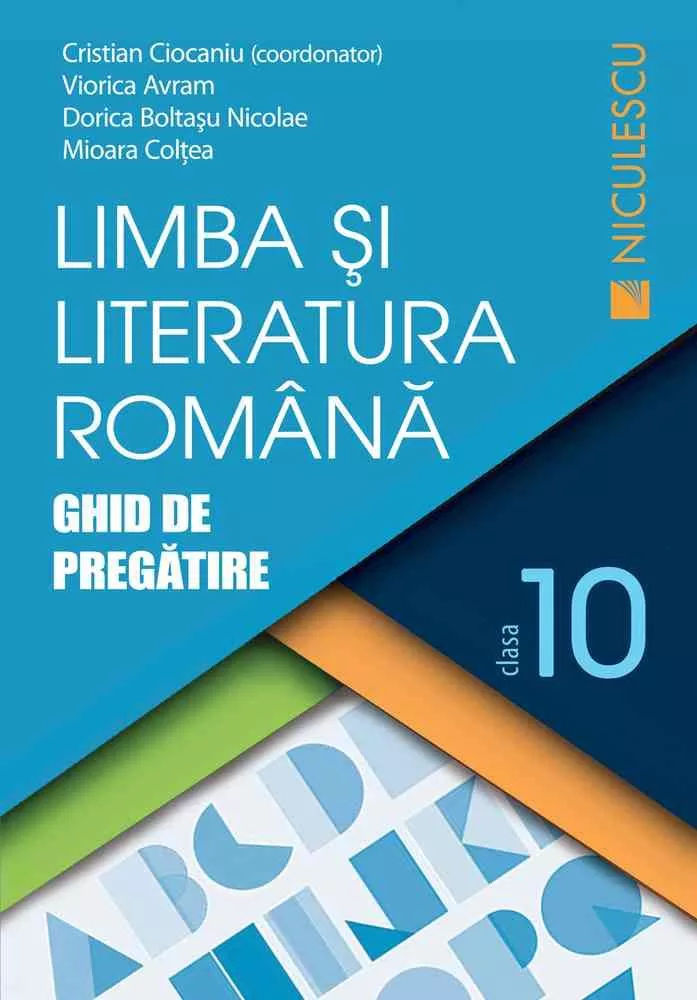 Limba si literatura romana clasa a X-a. Ghid de pregatire (Ciocaniu)