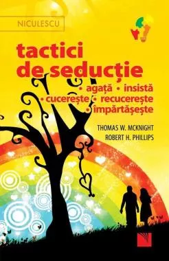 Tactici de seductie • agata • insista • cucereste • recucereste • impartaseste