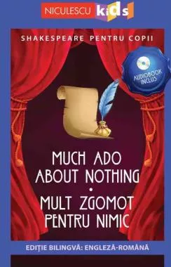 Shakespeare pentru copii: Mult zgomot pentru nimic (Editie bilingva, incl. Audiobook)