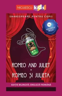 Shakespeare pentru copii: Romeo și Julieta (Ediție bilingvă, incl. Audiobook)