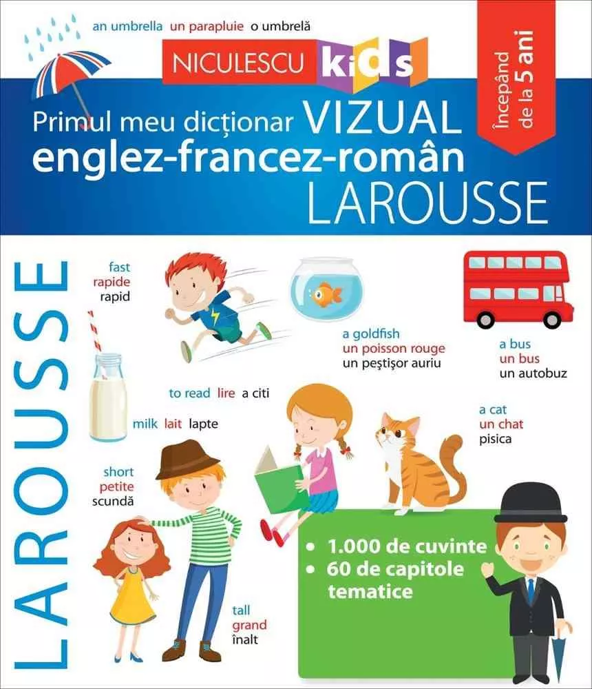 Primul meu dictionar VIZUAL englez-francez-roman LAROUSSE