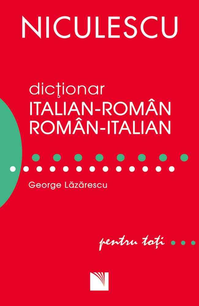 Dicţionar italian-român/român-italian pentru toţi (50.000 de cuvinte şi expresii) Reduceri Mari Aici (50.000 Bookzone
