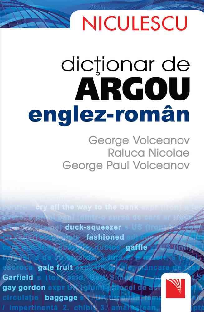 Dicţionar de argou englez-român bookzone.ro imagine 2022