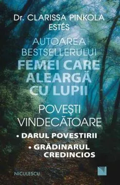 Povesti vindecatoare. Darul povestirii. Gradinarul credincios.