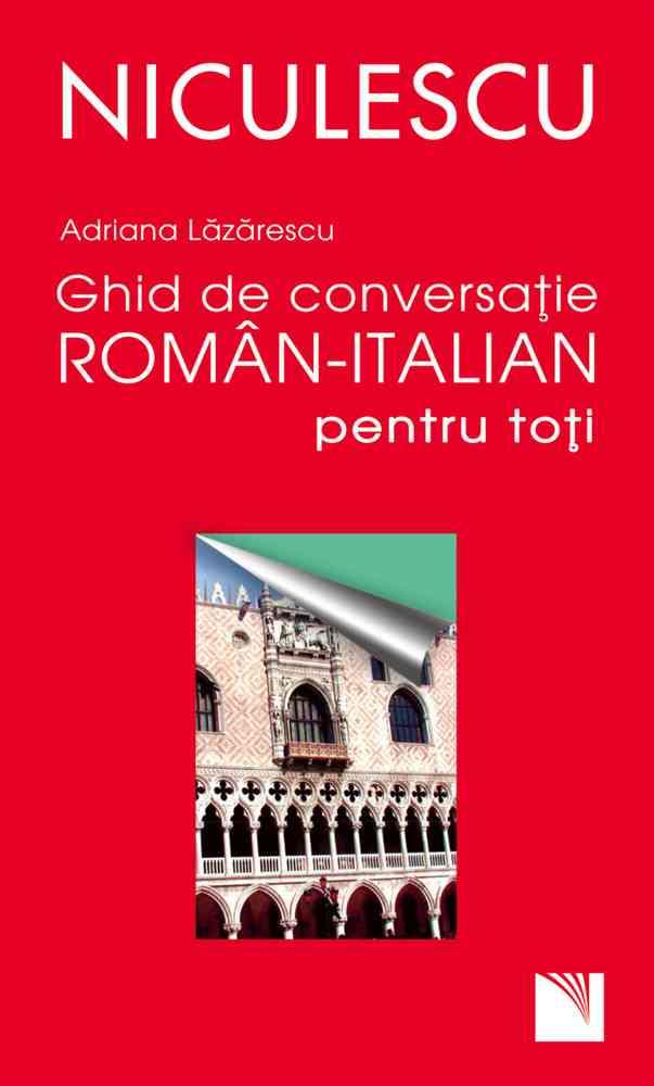 Ghid de conversaţie român-italian pentru toţi
