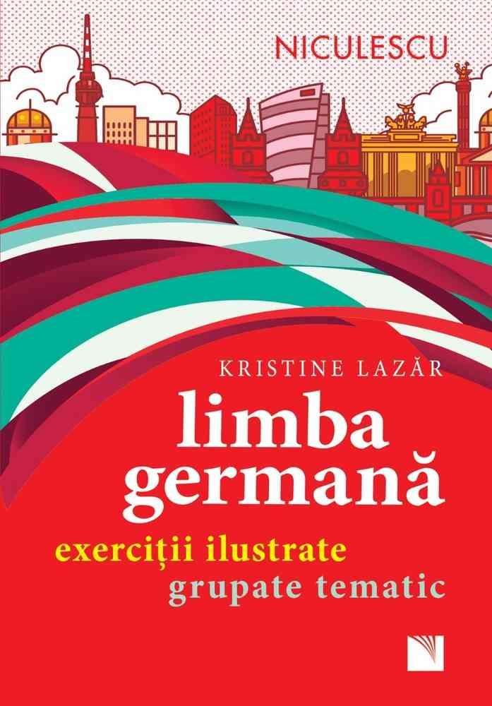 Limba germană. Exerciţii ilustrate grupate tematic