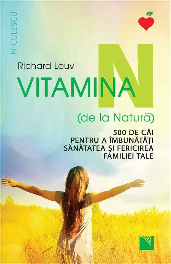 Vitamina N (de la Natura). 500 de cai pentru a imbunatati sanatatea si fericirea familiei tale