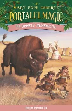Pe urmele indienilor. Portalul Magic nr. 18- Editia a II-a