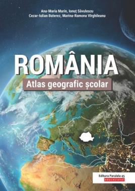 ATLAS GEOGRAFIC SCOLAR. ROMANIA. ED. 2