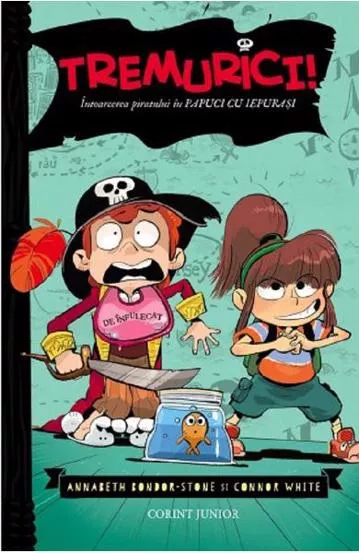 Tremurici! Intoarcerea piratului in papuci de iepuras (vol. 2)