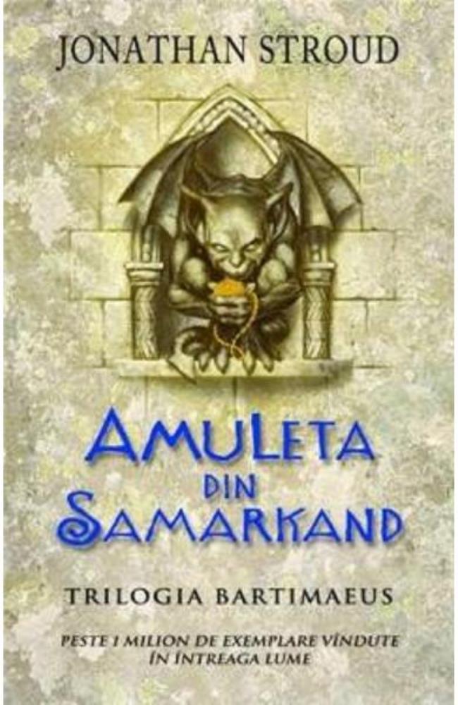 Amuleta din Samarkand. Trilogia Bartimaeus. Vol. 1 Reduceri Mari Aici (Trilogia Bookzone