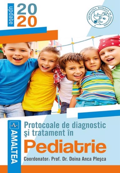 Protocoale de diagnostic si tratament in pediatrie 2020 Amaltea poza bestsellers.ro