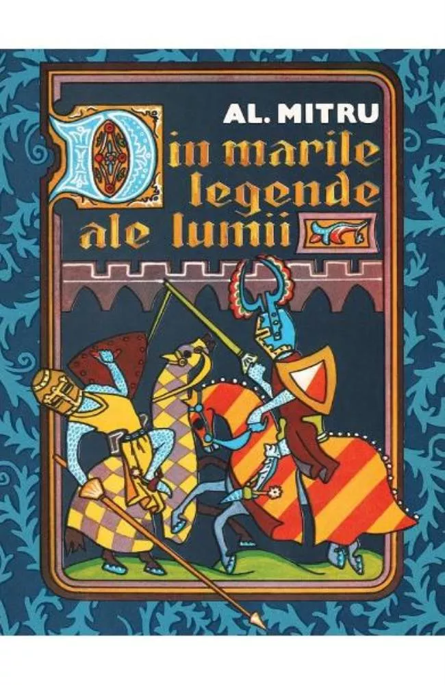 Din marile legende ale lumii