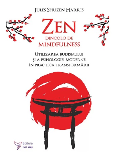 Zen dincolo de mindfulness