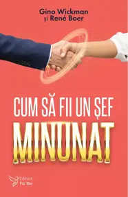 Cum sa fii un sef minunat