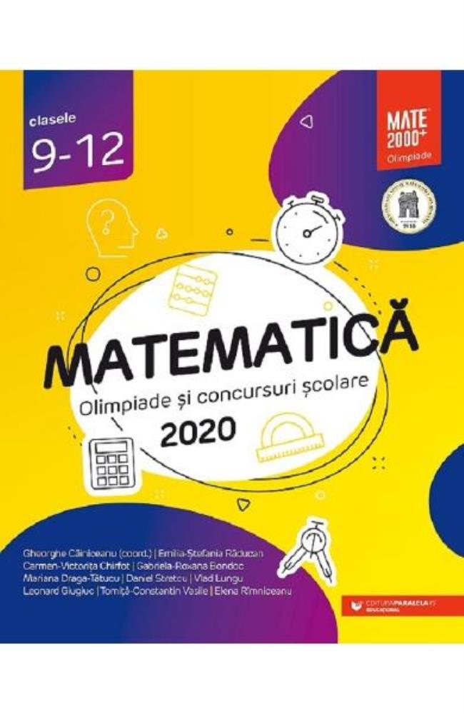 Matematica. Olimpiade si concursuri scolare 2020 – Clasele 9-12 bookzone.ro