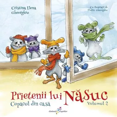 Copacul din casa. Seria Prietenii lui Nasuc Vol.2