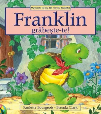Franklin, grabeste-te!