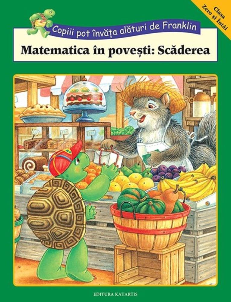 Matematica in povesti: Scaderea bookzone.ro