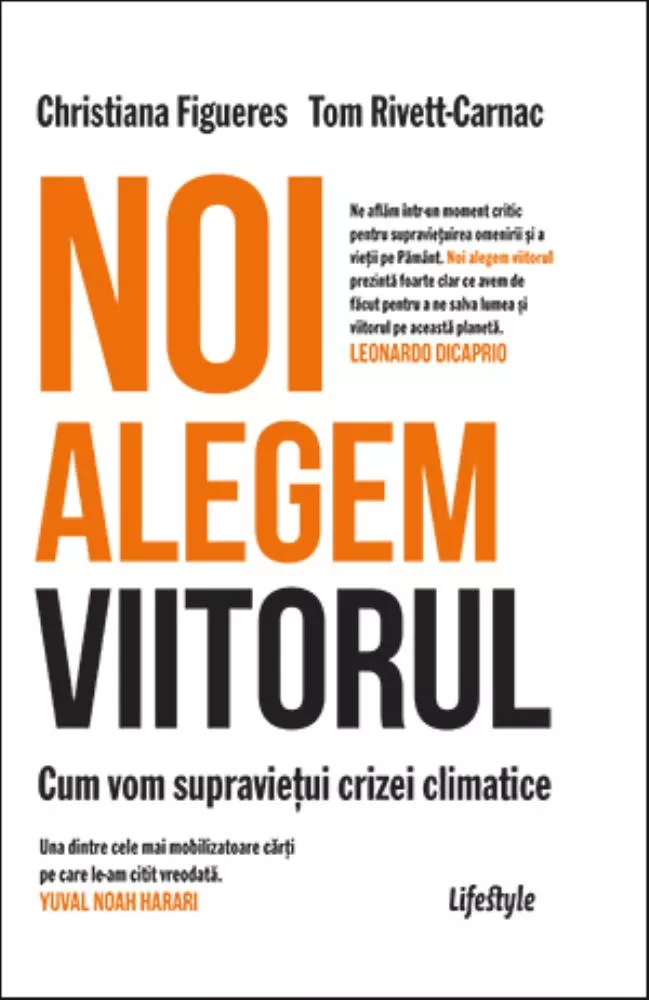 Noi alegem viitorul. Cum vom supravietui crizei climatice