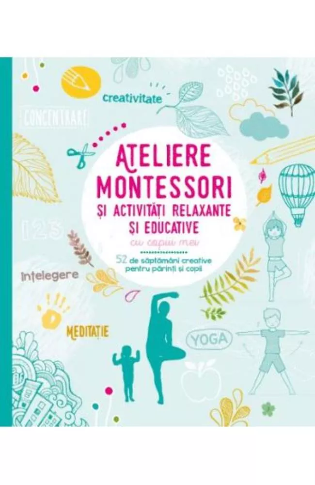 Ateliere Montessori si activitati relaxante si educative cu copiii mei