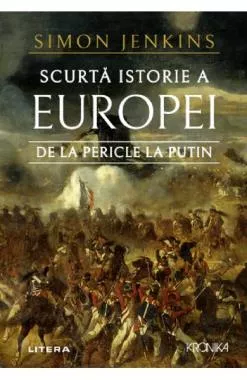 Scurta istorie a Europei de la Pericle la Putin
