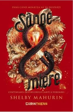 Sange si miere. Seria Șarpe și porumbel Vol.2