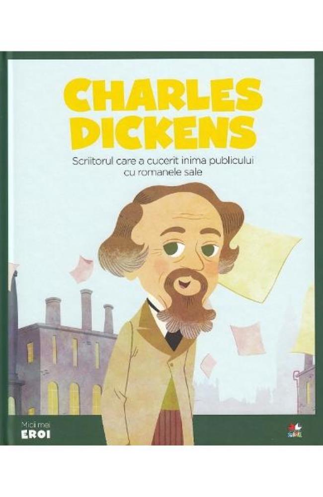 Vezi detalii pentru Micii mei eroi. Charles Dickens