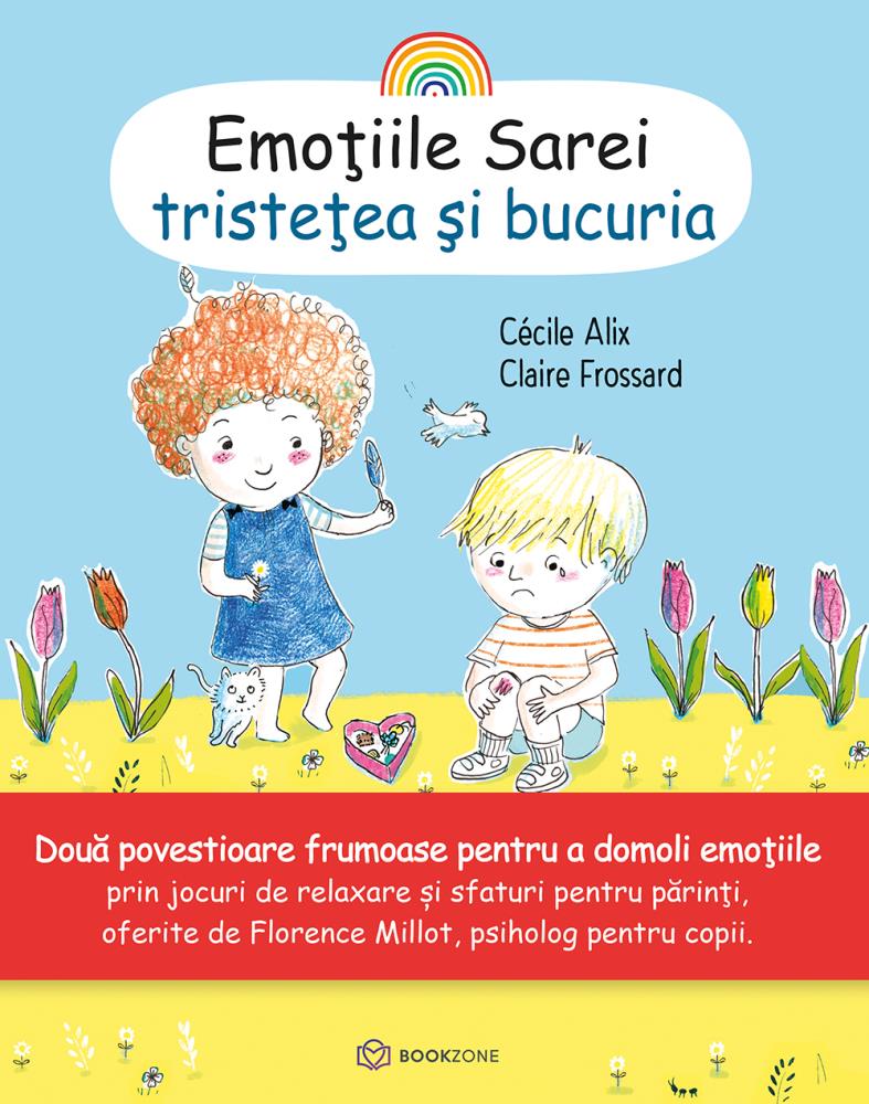 Vezi detalii pentru Emoțiile Sarei - TRISTEȚEA ȘI BUCURIA (resigilat)