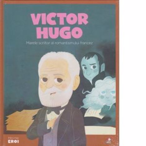 Vezi detalii pentru Micii mei eroi. Victor Hugo