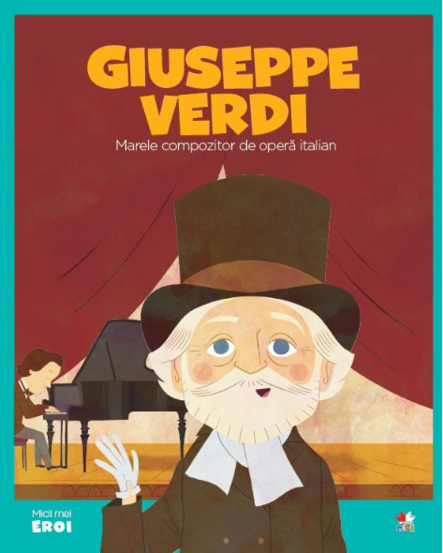 Vezi detalii pentru Micii mei eroi. Giuseppe Verdi