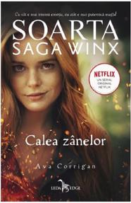 Soarta: Saga Winx. Calea Zanelor