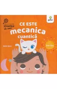 Ce este mecanica cuantica