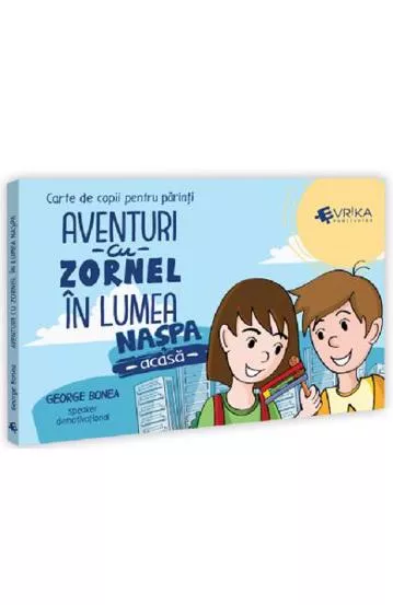 Aventuri cu Zornel in lumea Naspa – Acasa