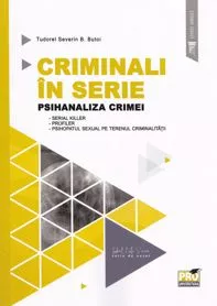 Criminali in serie. Psihanaliza crimei