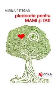 Pledoarie pentru mami si tati