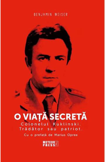 O viata secreta. Colonelul Kuklinski. Tradator sau patriot. bookzone.ro
