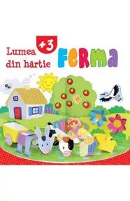 Lumea din hartie. Ferma